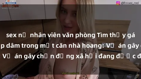 sex nữ nhân viên văn phòng Tìm thấy gái bị trói và bị hiếp dâm trong một căn nhà hoang: Vụ án gây chấn động xã hội đang được điều tra vào.