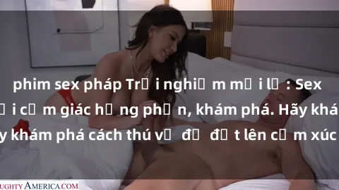 phim sex pháp Trải nghiệm mới lạ: Sex trong xe hơi đem lại cảm giác hưng phấn, khám phá. Hãy khám phá cách thú vị để đốt lên cảm xúc trong cuộc tình!